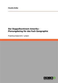 Doppelkontinent Amerika - Planungsbeleg Fur Das Fach Geographie