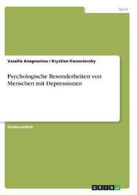 Psychologische Besonderheiten von Menschen mit Depressionen