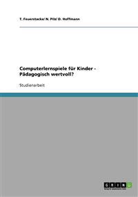 Computerlernspiele für Kinder - Pädagogisch wertvoll?