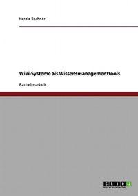 Wiki-Systeme als Wissensmanagementtools