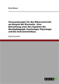 Voraussetzungen Fur Den Blaserunterricht Am Beispiel Der Klarinette