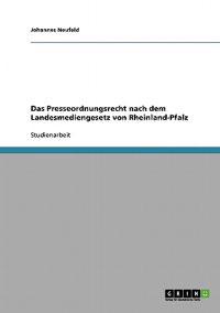 Das Presseordnungsrecht nach dem Landesmediengesetz von Rheinland-Pfalz