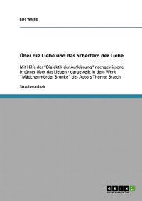 Über die Liebe und das Scheitern der Liebe