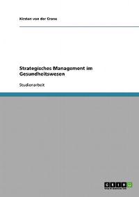 Strategisches Management im Gesundheitswesen