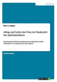 Alltag und Leben der Frau im Frankreich des Spätmittelalters
