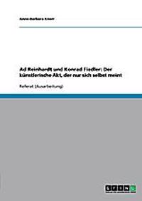 Ad Reinhardt und Konrad Fiedler