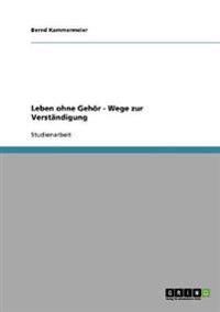 Leben ohne Gehör - Wege zur Verständigung