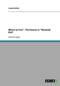 Where to live? - The Houses in "Howards End"
