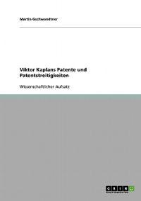 Viktor Kaplans Patente und Patentstreitigkeiten