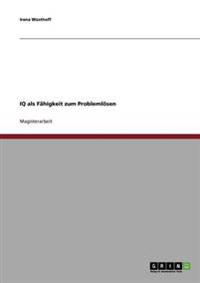 IQ als Fähigkeit zum Problemlösen