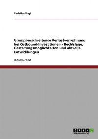 Grenzüberschreitende Verlustverrechnung bei Outbound-Investitionen