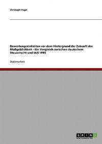 Bewertungseinheiten vor dem Hintergrund der Zukunft der Maßgeblichkeit