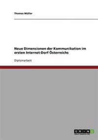Neue Dimensionen der Kommunikation im ersten Internet-Dorf Österreichs