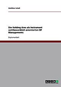 Die Holding Area als Instrument wettbewerblich orientierten OP Managements