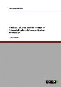 Financial Shared Service Center in österreichischen, börsennotierten Konzernen