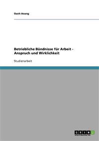 Betriebliche Bündnisse für Arbeit - Anspruch und Wirklichkeit