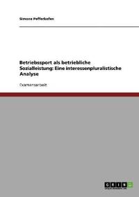 Betriebssport als betriebliche Sozialleistung