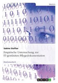 Empirische Untersuchung zur IT-gestützten Pflegedokumentation