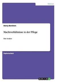 Machtverhältnisse in der Pflege