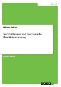 Kurzhubhonen und mechanische Rauhtiefenmessung