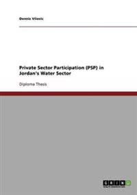 Private Sector Participation (PSP) in Jordan's Water Sector