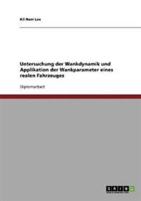 Untersuchung der Wankdynamik und Applikation der Wankparameter eines realen Fahrzeuges