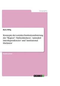 Konzepte der sozialen Institutionalisierung der "Region"