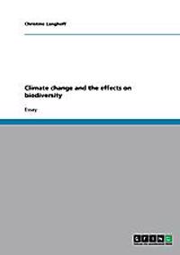 Climate change and the effects on biodiversity