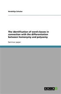 The identification of word classes in connection with the differentiation between homonymy and polysemy