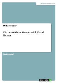 Die neuzeitliche Wunderkritik David Humes