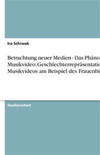 Betrachtung neuer Medien - Das Phänomen Musikvideo
