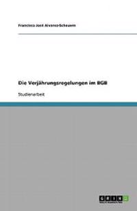 Die Verjährungsregelungen im BGB
