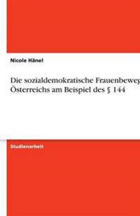 Die Sozialdemokratische Frauenbewegung sterreichs Am Beispiel Des 144