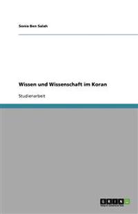 Wissen und Wissenschaft im Koran
