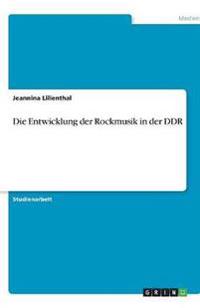 Die Entwicklung der Rockmusik in der DDR