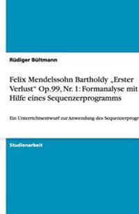 Felix Mendelssohn Bartholdy "Erster Verlust" Op.99, Nr. 1
