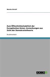 Zum OEffentlichkeitsdefizit der Europaischen Union
