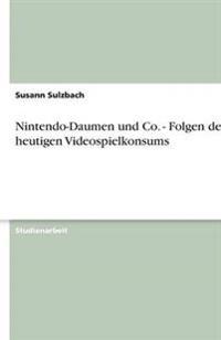 Nintendo-Daumen und Co. - Folgen des heutigen Videospielkonsums