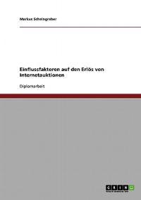 Einflussfaktoren auf den Erlös von Internetauktionen