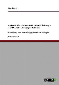 Internalisierung versus Externalisierung in der Dienstleistungsproduktion
