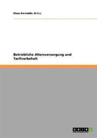 Betriebliche Altersversorgung und Tarifvorbehalt