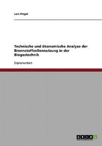 Bokomslag for "Technische und ökonomische Analyse der Brennstoffzellennutzung in der Biogastechnik"