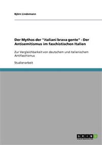 Der Mythos der "italiani brava gente" - Der Antisemitismus im faschistischen Italien