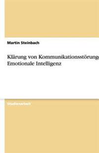 Klärung von Kommunikationsstörungen - Emotionale Intelligenz
