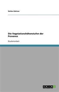 Die Vegetationshöhenstufen der Provence