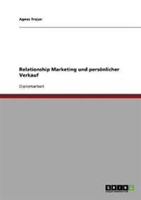 Relationship Marketing und persönlicher Verkauf