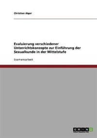 Evaluierung verschiedener Unterrichtskonzepte zur Einführung der Sexualkunde in der Mittelstufe