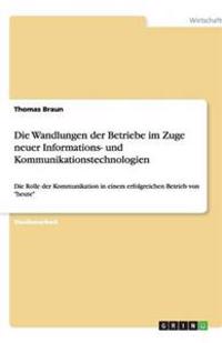 Die Wandlungen der Betriebe im Zuge neuer Informations- und Kommunikationstechnologien