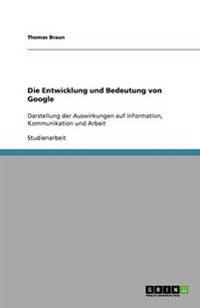 Die Entwicklung und Bedeutung von Google