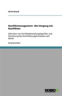Konfliktmanagement - Der Umgang mit Konflikten